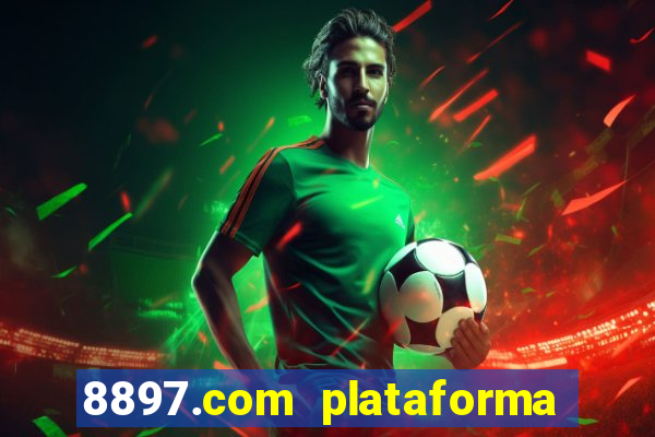 8897.com plataforma de jogos